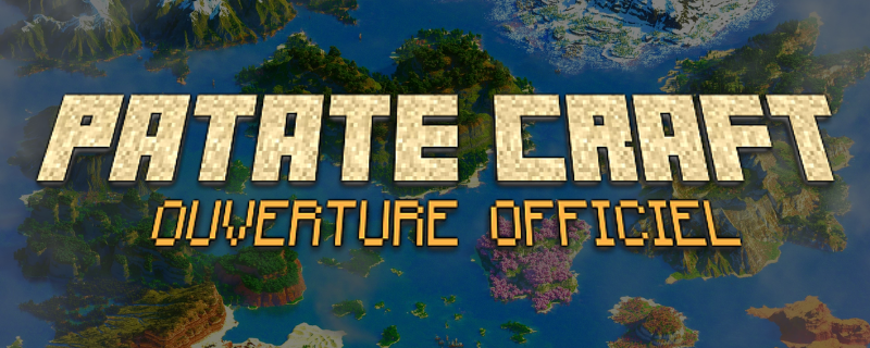 Ouverture de PatateCraft